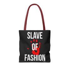 Load image into Gallery viewer, Bold Statement Tote Bag - &#39;Slave of Fashion&#39;
