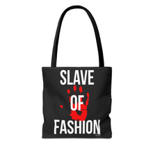 Load image into Gallery viewer, Bold Statement Tote Bag - &#39;Slave of Fashion&#39;
