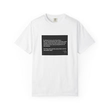 Load image into Gallery viewer, Mindful Message T-Shirt, Unisex Garment-Dyed Shirt for Conscious Living, Perfect Gift for Thoughtful Friends, Casual Wear, Self-Care Apparel
