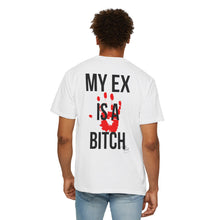 Load image into Gallery viewer, Unisex Garment-Dyed T-shirt - &quot;My Ex Is a Bitch&quot; Statement Tee
