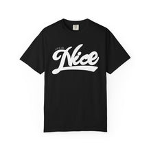 Load image into Gallery viewer, Life Is Nice Unisex Garment-Dyed T-Shirt | Casual Comfort for Everyday Vibes
