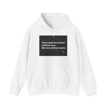 Load image into Gallery viewer, Inspirational Hoodie, Cozy Unisex Sweatshirt with Quote, Perfect Gift for Loving Friends, Affirmation Apparel, Warm Comfort Wear
