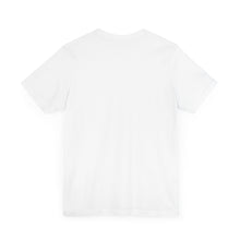 Load image into Gallery viewer, Inspirational Support Tee, Unisex Jersey Short Sleeve Tee, Motivational T-Shirt, Gift for Friends, Casual Wear, Awareness Fashion
