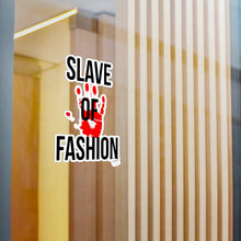 Load image into Gallery viewer, Bold Vinyl Decals - &#39;Slave of Fashion&#39; Statement Stickers
