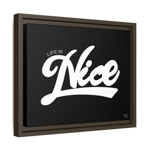 Framed Canvas Wall Art - 'Life is Nice' Design