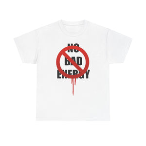 No Bad Energy Unisex Heavy Cotton Tee, Motivational Shirt, Positive Vibes Tee, Gift for Friends, Casual Wear, Wellness Apparel