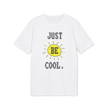 Load image into Gallery viewer, Just Be Cool  AI Tee - Unisex
