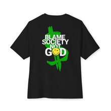 Load image into Gallery viewer, Relaxed Fit Tee, Blame Society Not God, Unisex Tshirt, Oversized Box Tee, Loose Fit Top, Graphic Tee for Men Women, Statement Tee
