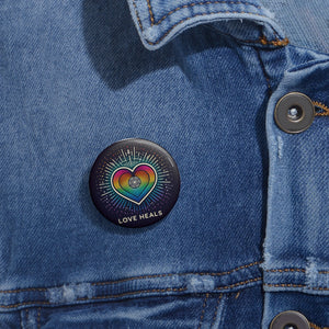 Custom Pin Buttons - Love Heals, Pride Button, Rainbow Heart Badge, Inspirational Gift, LGBTQ+ Accessory, Eco-Friendly Pin