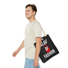 Load image into Gallery viewer, Bold Statement Tote Bag - &#39;Slave of Fashion&#39;
