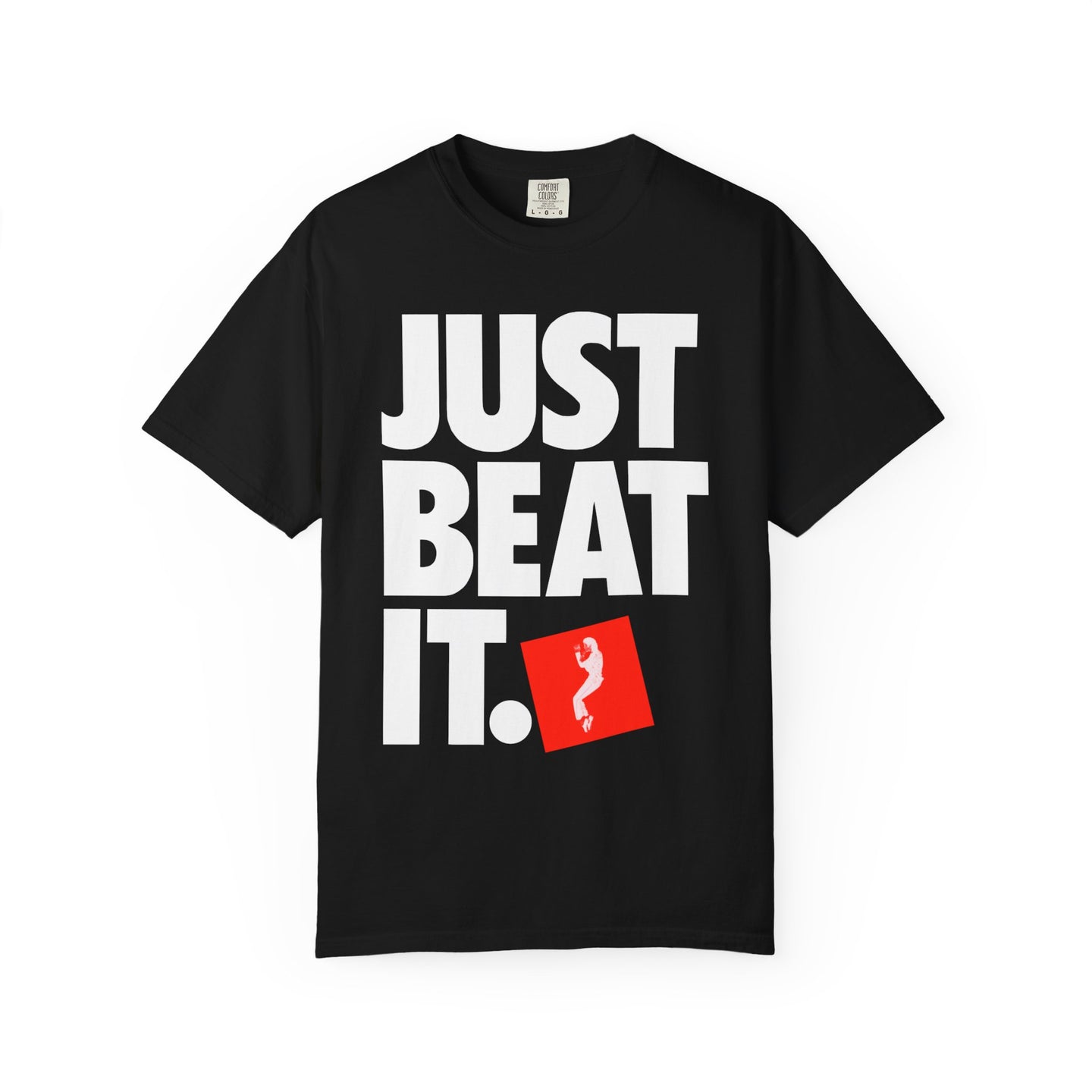 T-Shirt JUST BEAT IT Unisex Garment-Dyed Tee