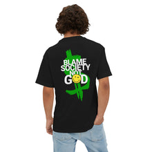Load image into Gallery viewer, Relaxed Fit Tee, Blame Society Not God, Unisex Tshirt, Oversized Box Tee, Loose Fit Top, Graphic Tee for Men Women, Statement Tee
