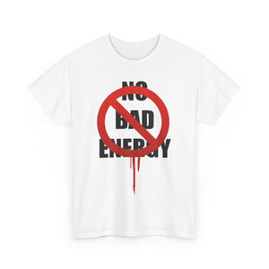 No Bad Energy Unisex Heavy Cotton Tee, Motivational Shirt, Positive Vibes Tee, Gift for Friends, Casual Wear, Wellness Apparel