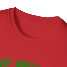 Load image into Gallery viewer, The World Was Made For You T-Shirt, Graphic Tee, Inspirational Shirt, Positive Vibes Tee, Gift for Him or Her
