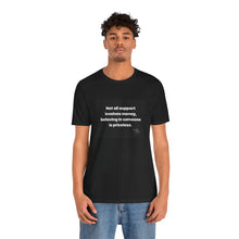 Load image into Gallery viewer, Inspirational Support Tee, Unisex Jersey Short Sleeve Tee, Motivational T-Shirt, Gift for Friends, Casual Wear, Awareness Fashion
