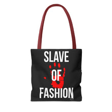 Load image into Gallery viewer, Bold Statement Tote Bag - &#39;Slave of Fashion&#39;
