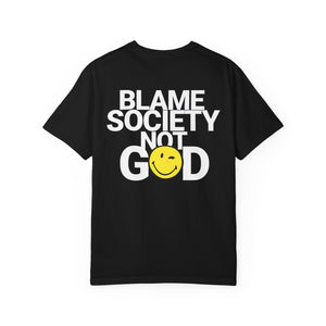 Unisex Graphic Tee - Blame Society Not God