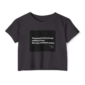 Crop Top, Inspirational Water Quote, Festival Clothing, Boho Chic Tee, Music Festival Apparel, Women's Bohemian Top
