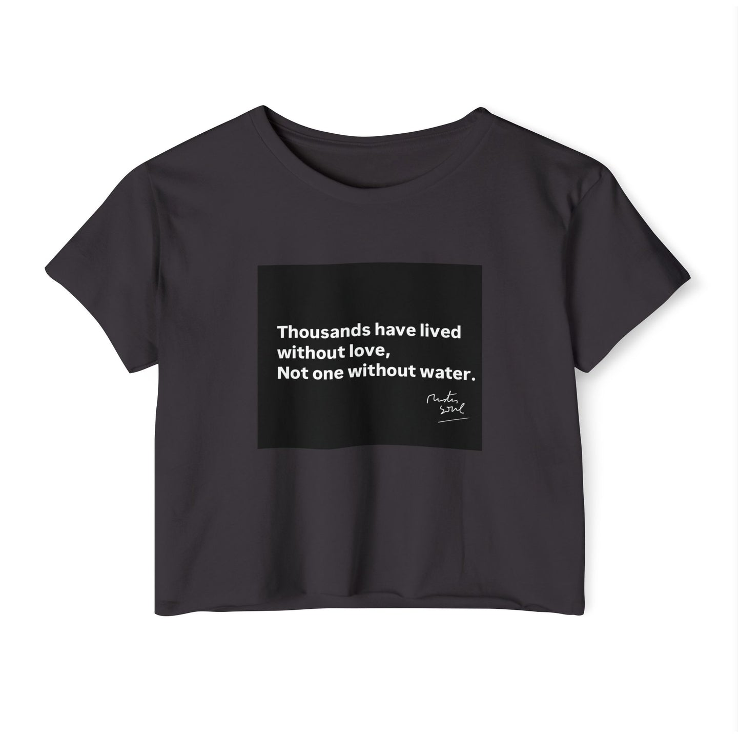 Crop Top, Inspirational Water Quote, Festival Clothing, Boho Chic Tee, Music Festival Apparel, Women's Bohemian Top