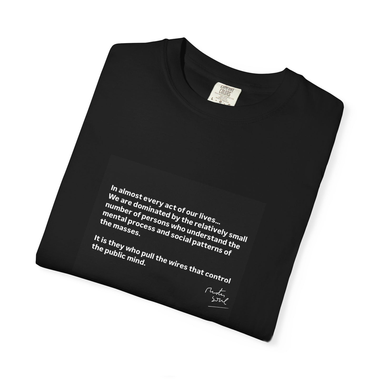 Mindful Message T-Shirt, Unisex Garment-Dyed Shirt for Conscious Living, Perfect Gift for Thoughtful Friends, Casual Wear, Self-Care Apparel