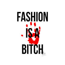 Load image into Gallery viewer, Fashion is a Bitch Kiss-Cut Vinyl Decals - Bold Statement Stickers for Trendsetters
