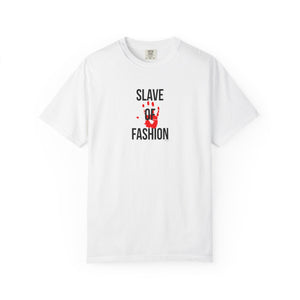 Unisex Garment-Dyed T-Shirt - 'Slave of Fashion' Statement Tee
