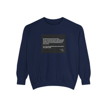 Load image into Gallery viewer, Inspiring Garment-Dyed Sweatshirt - Unisex, Cozy, Motivational Gift, Casual Wear, Perfect for All Occasions, Graphic Sweatshirt
