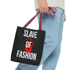 Bold Statement Tote Bag - 'Slave of Fashion'
