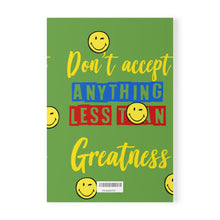 Load image into Gallery viewer, Inspirational A5 Softcover Notebook - &quot;Don&#39;t Accept Anything Less Than Greatness&quot; with Smiley Faces
