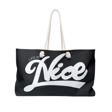 Load image into Gallery viewer, Life is Nice Weekender Bag - Cheerful Travel Tote for Vacations &amp; Adventures
