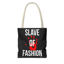 Load image into Gallery viewer, Bold Statement Tote Bag - &#39;Slave of Fashion&#39;
