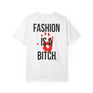 Bold Statement Fashion T-Shirt - 'Fashion is a Bitch' Unisex Tee for Trendsetters