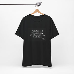 Inspirational Support Tee, Unisex Jersey Short Sleeve Tee, Motivational T-Shirt, Gift for Friends, Casual Wear, Awareness Fashion