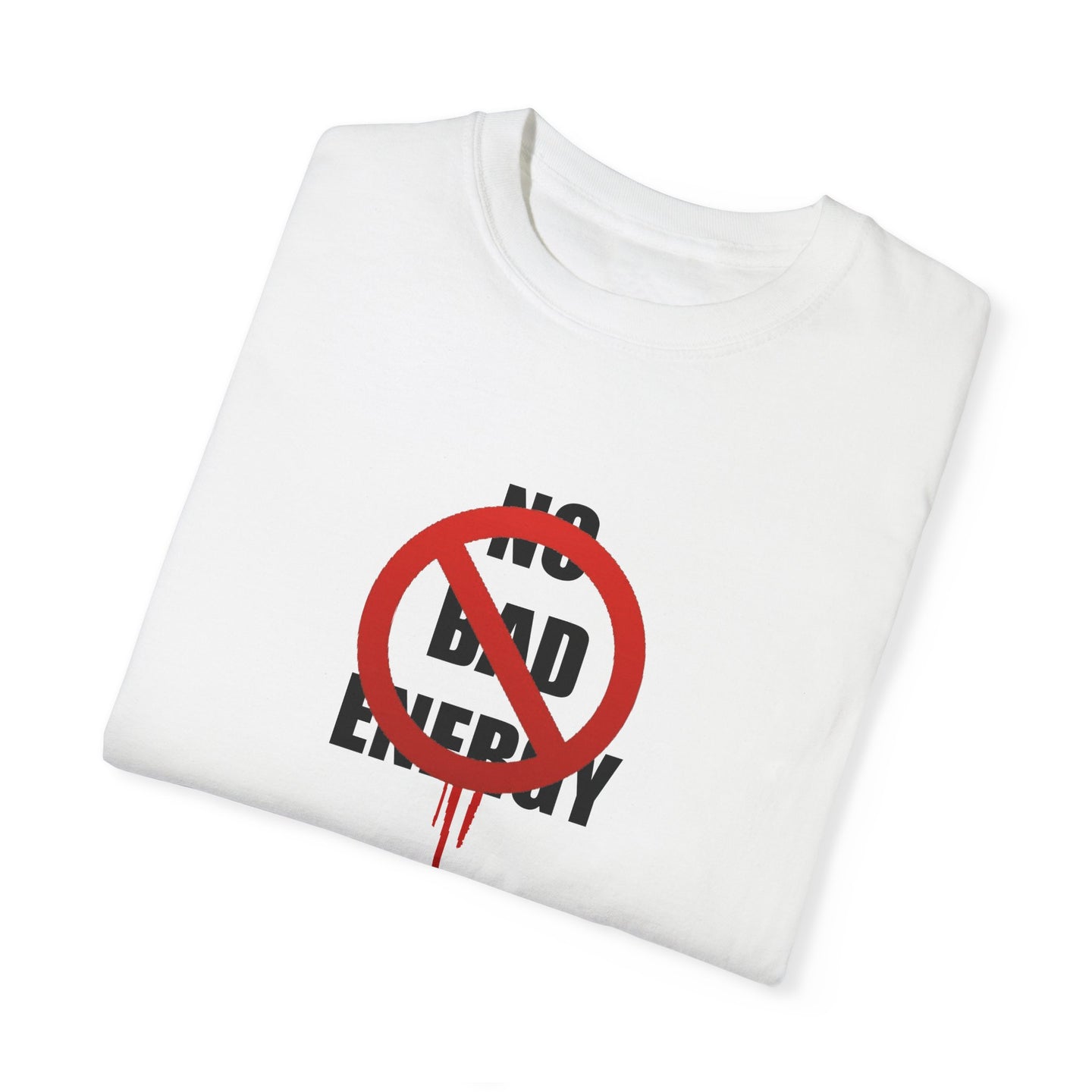 No Bad Energy T-Shirt, Unisex Graphic Tee for Relaxation, Motivational Gift, Casual Wear, Positive Vibes Apparel