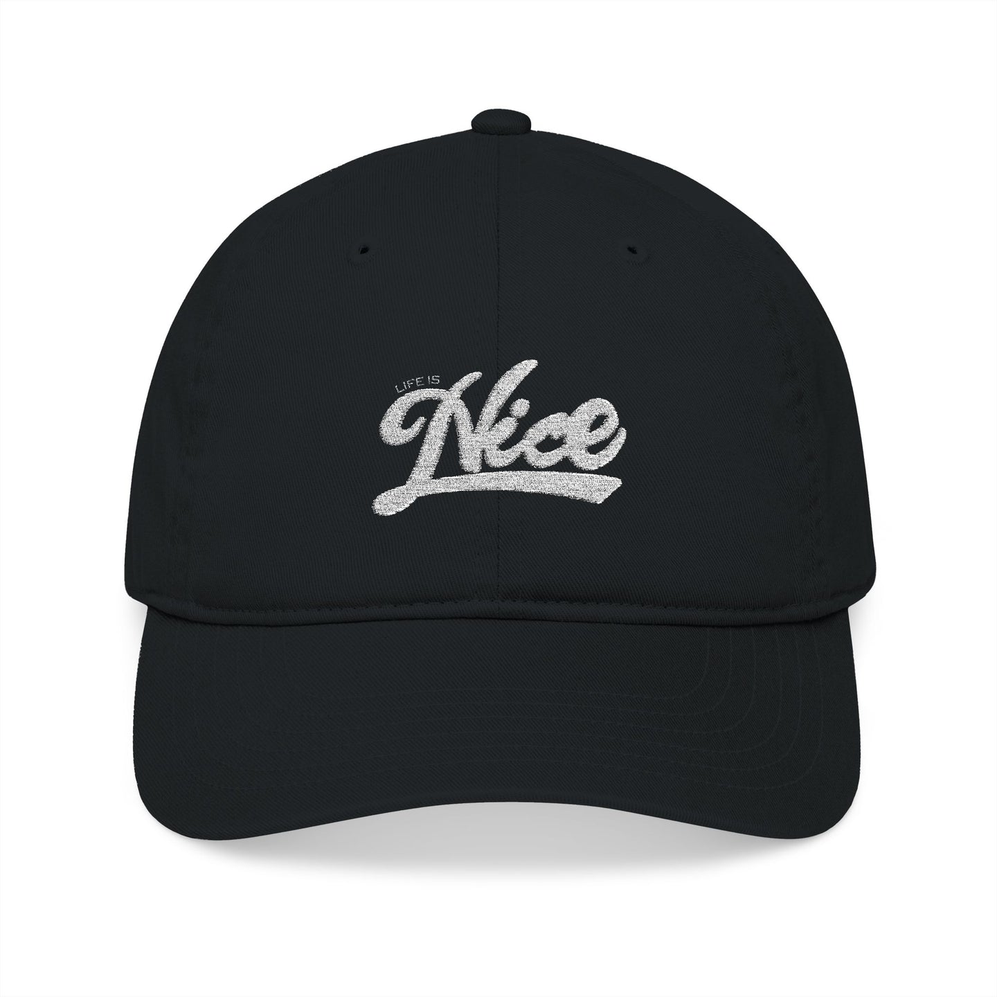 Organic Embroidered Baseball Cap - 'Life is Nice' Front & Smiley Back