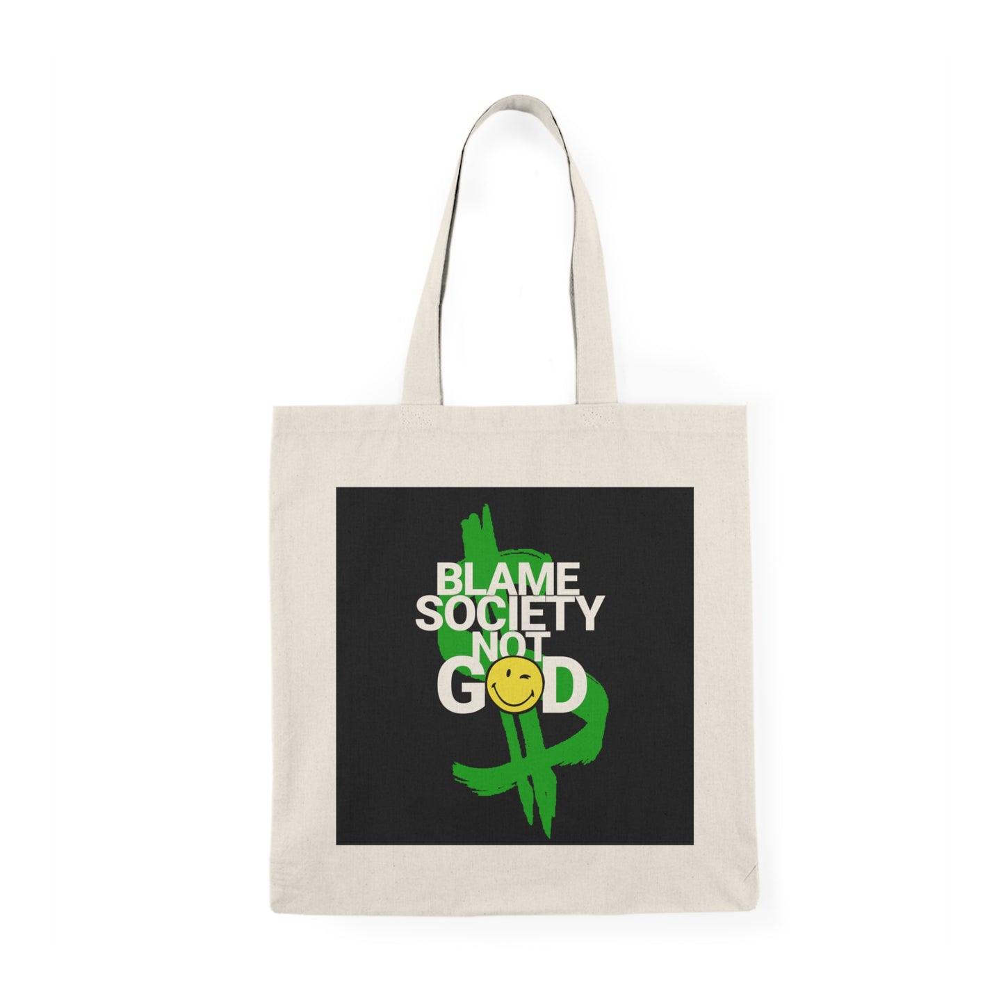 Eco-Friendly Tote Bag - Blame Society Not God, Reusable Shopping Bag, Canvas Tote, Funny Gift for Friends, Summer Beach Bag