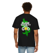 Load image into Gallery viewer, Blame Society Not God Unisex Garment-Dyed T-Shirt - Graphic Tee for Unique Expression
