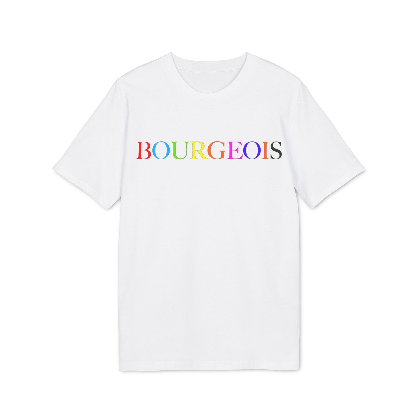 Bourgeois - T-Shirt Unisex