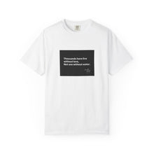 Load image into Gallery viewer, Inspirational Quote T-Shirt, Casual Wear, Gift for Friends, Motivational Shirt, Everyday Style, Unisex Apparel, Summer Top
