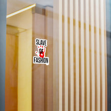 Load image into Gallery viewer, Bold Vinyl Decals - &#39;Slave of Fashion&#39; Statement Stickers
