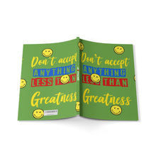 Load image into Gallery viewer, Inspirational A5 Softcover Notebook - &quot;Don&#39;t Accept Anything Less Than Greatness&quot; with Smiley Faces
