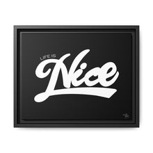 Load image into Gallery viewer, Framed Canvas Wall Art - &#39;Life is Nice&#39; Design

