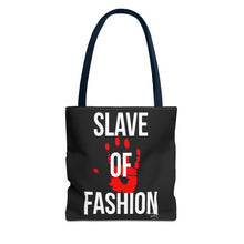 Load image into Gallery viewer, Bold Statement Tote Bag - &#39;Slave of Fashion&#39;
