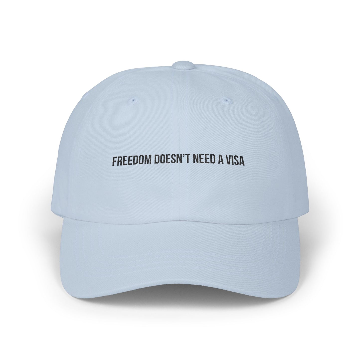 Freedom Doesn't Need a Visa Classic Dad Cap | Adjustable White Hat for Everyday Style